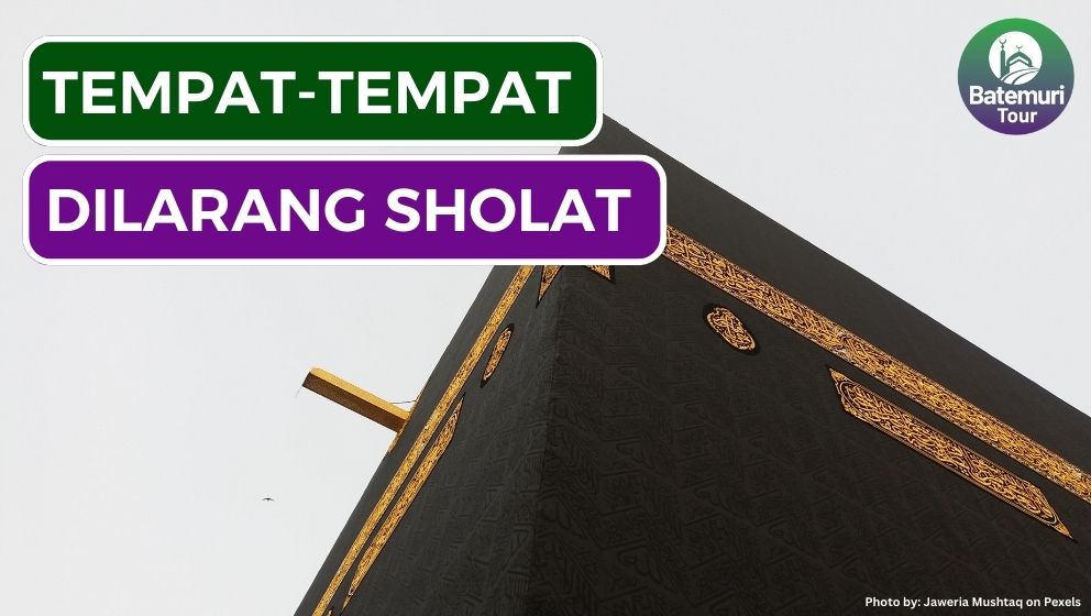 8 Lokasi yang Tidak Boleh Digunakan Sholat, Sudah Tau??